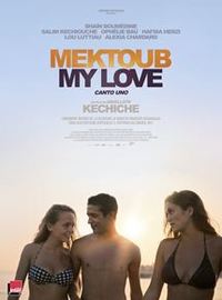 MEKTOUB, MY LOVE : CANTO UNO : un autre avis